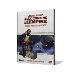 STAR WARS: AUX CONFINS DE L'EMPIRE -  AUCUNE QUESTION INDISCRÈTE (FRANÇAIS) -  LIVRE DE RÈGLE
