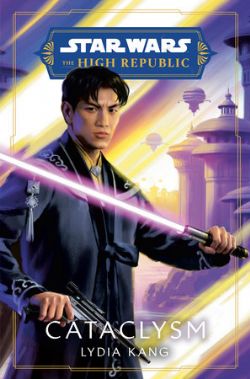 STAR WARS -  CATACLYSM (COUVERTURE RIGIDE) (V.A.) -  THE HIGH REPUBLIC