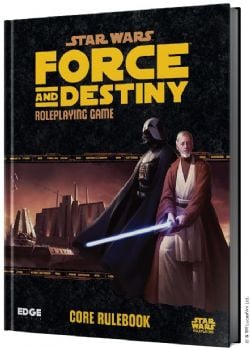 STAR WARS -  CORE RULEBOOK (ENGLISH) -  FORCE AND DESTINY