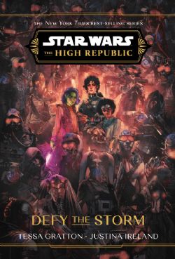 STAR WARS -  DEFY THE STORM (COUVERTURE RIGIDE) (V.A.) -  THE HIGH REPUBLIC