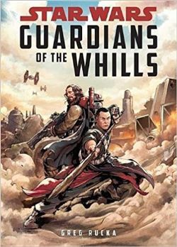 STAR WARS -  GUARDIANS OF THE WHILLS HC -  STAR WARS: ROGUE ONE
