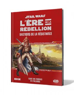 STAR WARS: L'ÈRE DE LA REBELLION -  BASTIONS DE LA RÉSISTANCE (FRANÇAIS) -  LIVRE DE RÈGLE