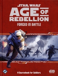 STAR WARS: L'ÈRE DE LA REBELLION -  FORGED IN BATTLE -  LIVRE DE RÈGLE