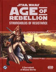 STAR WARS: L'ÈRE DE LA REBELLION -  STRONGHOLDS OF RESISTANCE -  LIVRE DE RÈGLE