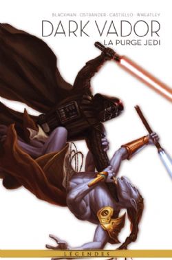 STAR WARS -  LA PURGE JEDI (V.F.) -  LÉGENDES : DARK VADOR 02