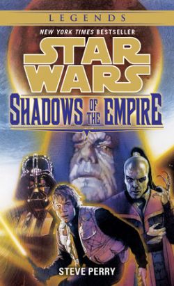 STAR WARS -  LEGENDS - SHADOWS OF THE EMPIRE MM