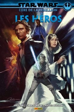 STAR WARS -  LES HÉROS -  ÈRE DE LA RÉBELLION, L'