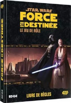 STAR WARS -  LIVRE DE RÈGLES (FRANÇAIS) -  FORCE ET DESTINÉE