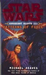 STAR WARS -  PATTERNS OF FORCE MM 3 -  CORUSCANT NIGHTS