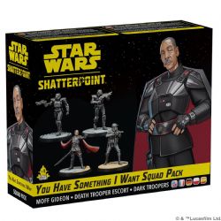 STAR WARS : SHATTERPOINT -  YOU HAVE SOMETHING I WANT: MOFF GIDEON SQUAD PACK (MULTILINGUE)
