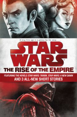 STAR WARS -  THE RISE OF THE EMPIRE (V.A.)