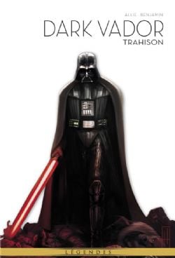 STAR WARS -  TRAHISON (V.F.) -  DARK VADOR 09