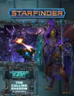 STARFINDER -  HORZONS OF THE VAST - THE CULLING SHADOW(ANGLAIS) -  ADVENTURE PATH 06