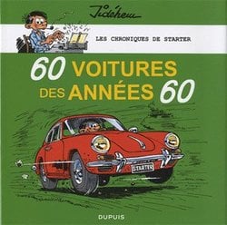 STARTER -  60 VOITURES DES ANNÉES 60 -  LES CHRONIQUES DE STARTER