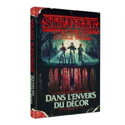 STRANGER THINGS -  DANS L'ENVERS DU DÉCOR (V.F.)