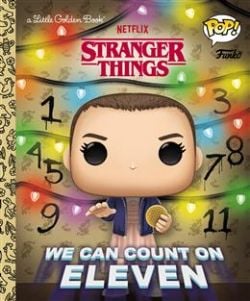 STRANGER THINGS -  WE CAN COUNT ON ELEVEN (FUNKO POP!) (V.A.) -  A LITTLE GOLDEN BOOK