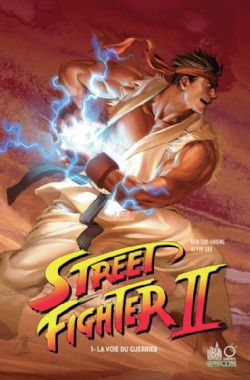 STREET FIGHTER -  LA VOIE DU GUERRIER -  STREET FIGHTER II 01