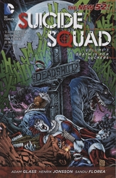 SUICIDE SQUAD -  DEATH IS FOR SUCKERS TP -  SUICIDE SQUAD: THE NEW 52! 03