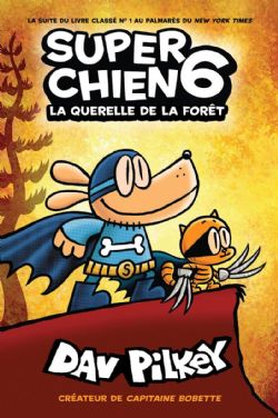 SUPER CHIEN -  LA QUERELLE DE LA FORÊT (V.F.) 06