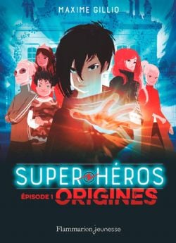 SUPER-HÉROS -  ORIGINES 01