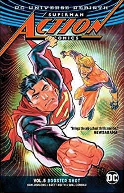 SUPERMAN -  BOOSTER SHOT TP -  ACTION COMICS 05