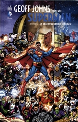 SUPERMAN -  LA LÉGION DES TROIS MONDES -  GEOFF JOHNS PRESENTE SUPERMAN 04
