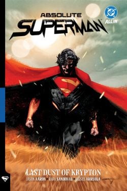 SUPERMAN -  LAST DUST OF KRYPTON - TP (V.A.) -  ABSOLUTE SUPERMAN 01