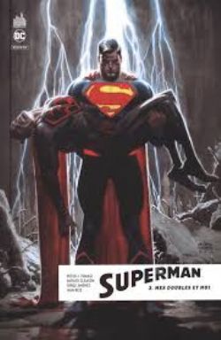 SUPERMAN -  MES DOUBLES ET MOI (V.F.) -  SUPERMAN REBIRTH 03