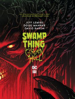 SWAMP THING -  GREEN HELL 1-3 HC (V.A)