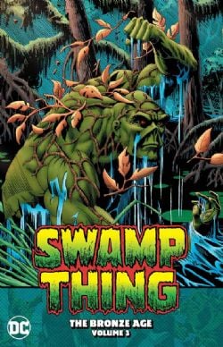 SWAMP THING -  THE BRONZE AGE TP 03