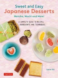 SWEET AND EASY JAPANESE DESSERTS -  (V.A.)