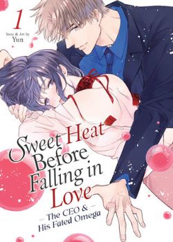 SWEET HEAT BEFORE FALLING IN LOVE -  THE CEO AND HIS FATED OMEGA (V.A.) 01