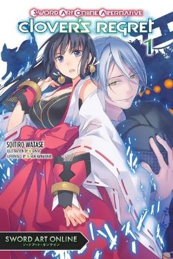 SWORD ART ONLINE -  CLOVER'S REGRET-NOVEL- (V.A.) -  SWORD ART ONLINE ALTERNATIVE 01