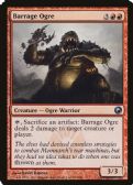 Scars of Mirrodin -  Barrage Ogre