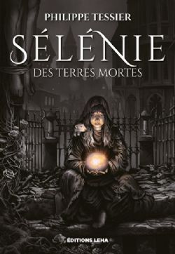 SÉLÉNIE DES TERRES MORTES -  (V.F.)