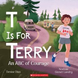 T IS FOR TERRY -  AN ABC OF COURAGE (V.A.)