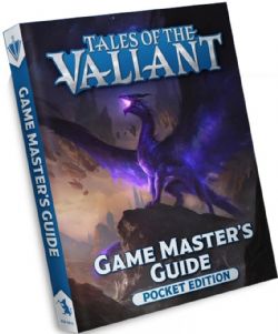 TALES OF THE VALIANT -  GAME MASTER'S GUIDE - POCKET EDITION (ANGLAIS) -  LIVRE DE RÈGLE KOBOLD PRESS