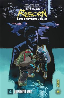TEENAGE MUTANT NINJA TURTLES -  QUI SÈME LE VENT... (V.F.) -  LES TORTUES NINJA - REBORN 04