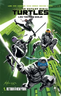 TEENAGE MUTANT NINJA TURTLES -  RETOUR À NEW YORK (V.F.) -  LES TORTUES NINJA 01
