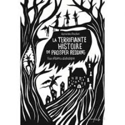 TERRIFIANTE HISTOIRE DE PROSPER REDDING, LA -  UNE ALLIANCE DIABOLIQUE 01