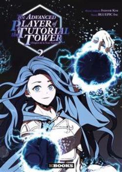 THE ADVANCED PLAYER OF THE TUTORIAL TOWER : L'EXPERT DE LA TOUR TUTORIEL -  (V.F.) 02