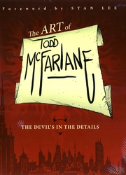 THE ART OF TODD MC FARLANE DEVILS IN THE DETAILS TP