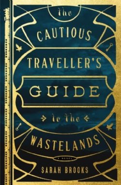 THE CAUTIOUS TRAVELLER'S GUIDE TO THE WASTELANDS -  (V.A.)