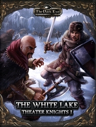 THE DARK EYE -  THE WHITE LAKE (ANGLAIS) -  THEATER KNIGHT 1