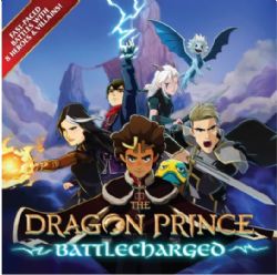 THE DRAGON PRINCE : BATTLECHARGED (ANGLAIS)