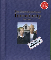 THE ENCYCLOPEDIA OF IMMATURITY -  HOW TO NEVER GROW UP: THE COMPLETE GUIDE (V.A.) -  KLUTZ 02