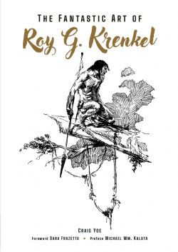 THE FANTASTIC ART OF ROY G. KRENKEL -  (V.A.)