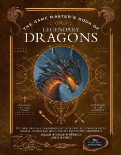 THE GAME MASTER'S BOOK OF -  LEGENDARY DRAGONS (ENGLISH)
