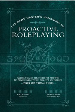 THE GAME MASTER'S HANDBOOK OF PROACTIVE ROLEPLAYING -  (ANGLAIS)