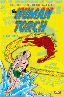THE HUMAN TORCH -  INTÉGRALE 1962-1964 (V.F.)